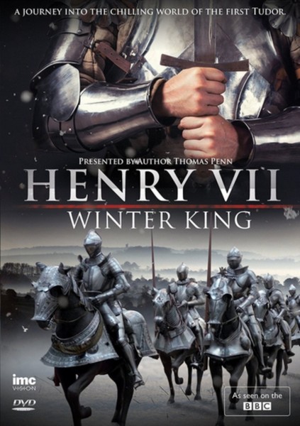 Henry VII - Winter King and the first Tudor ( as seen on BBC ) Presented by author Thomas Penn. [DVD]