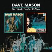 Dave Mason - Certified Live/Let It Flow (Music CD)