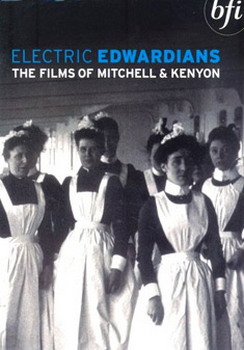 Electric Edwardians - The Films Of Mitchell And Kenyon (DVD)