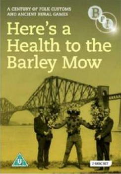 Here'S A Health To The Barley Mow - A Century Of Folk Customs And Ancient Rural Games (DVD)