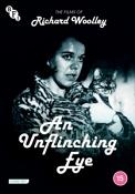 An Unflinching Eye: The Films of Richard Woolley