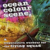 Ocean Colour Scene - A Hyperactive Workout For The Flying Squad (Music CD)