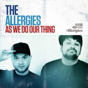 Allergies (The) - As We Do Our Thing (Music CD)