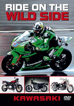Kawasaki - Ride On The Wild Side (DVD)
