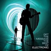 Electronic - Get The Message - The Best Of (Music CD)