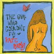 Kate Rusby - Girl Who Couldnt Fly (Music CD)