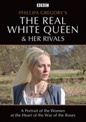 Philippa Gregory's The Real White Queen and her Rivals (BBC) (DVD)