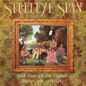 Steeleye Span - Good Times Of Old England: Steeleye Span 1972-1983 (Music CD Boxset)