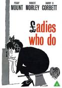 Ladies Who Do (1963)