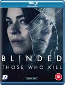 Blinded: Those Who Kill (Blu-Ray) [2019]
