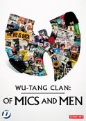 Wu Tang Clan: Of Mics and Men