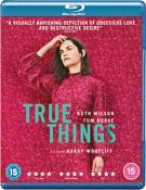 True Things (Blu-ray)