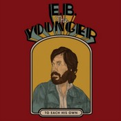 E.B. The Younger - To Each His Own (Music CD)