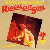 Toots & The Maytals - Reggae Got Soul (Music CD)