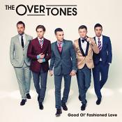 The Overtones - Good Ol' Fashioned Love (Music CD)