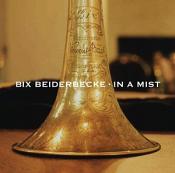 Bix Beiderbecke - In a Mist - His Best Works (Music CD)