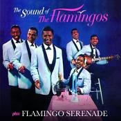 Flamingos (The) - Sound of the Flamingos/Flamingo Serenade (Music CD)