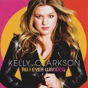 Kelly Clarkson - All I Ever Wanted (Music CD)