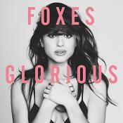 Foxes - Glorious (Music CD)