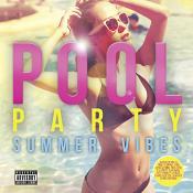 Various Artists - Pool Party: Summer Vibes (Music CD)
