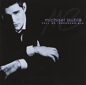 Michael Buble - Call Me Irresponsible (Music CD)